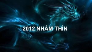Người sinh năm 2012 là tuổi Rồng Nhâm Thìn