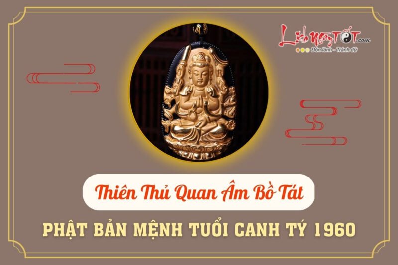 Hình tượng Thiên Thủ Quan Âm Bồ Tát với nghìn mắt nghìn tay, vị Phật bản mệnh phù hộ người tuổi Canh Tý 1960 mang lại bình an.