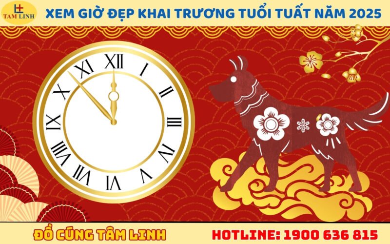 Chọn giờ đẹp khai trương tuổi Tuất