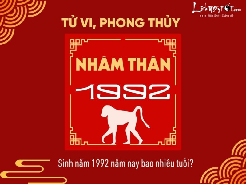 Giải Đáp 1992 Tuổi Con Gì Bao Nhiêu Tuổi Chi Tiết Nhất