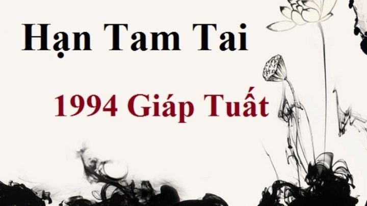 Lịch các năm tam tai mà người sinh năm 1994 tuổi con gì cần biết để hóa giải
