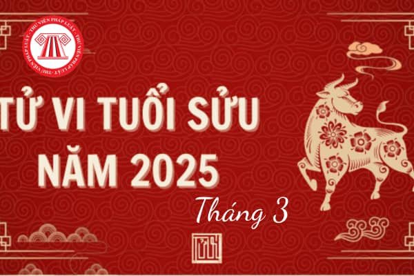 Tử vi tháng 3 âm lịch tuổi Sửu