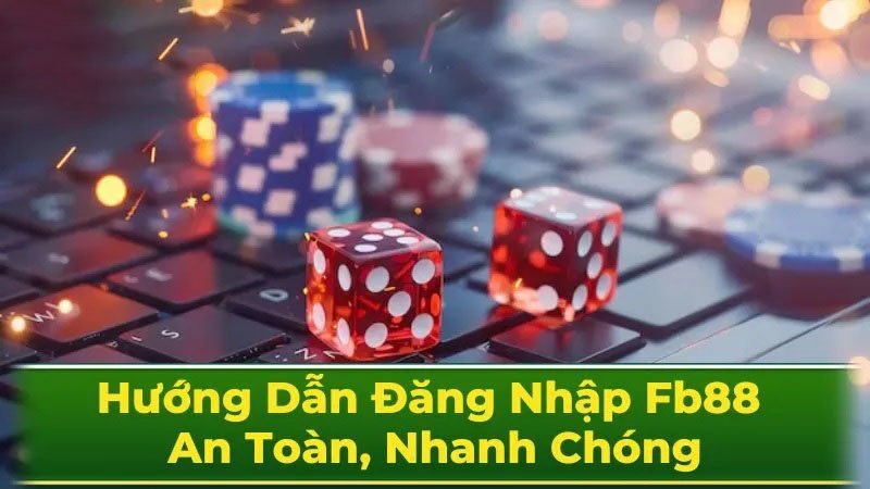 Đăng nhập Fb88 - Hướng dẫn chi tiết cho người mới bắt đầu image2