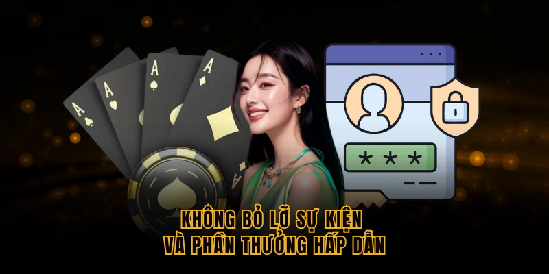 khong-bo-lo-su-kien-va-phan-thuong-hap-dan