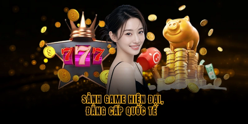 Nổ Hũ - Thiên Đường Giải Trí Đỉnh Cao Cho Mọi Hội Viên sanh-game-hien-dai-dang-cap-quoc-te