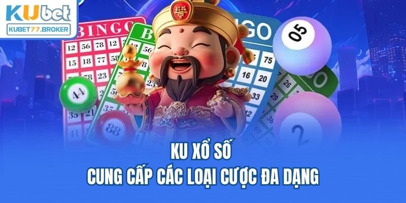KU Xổ Số - Sảnh Cược Giải Trí Hấp Dẫn Chỉ Có Tại Kubet77 choi-ku-xo-so