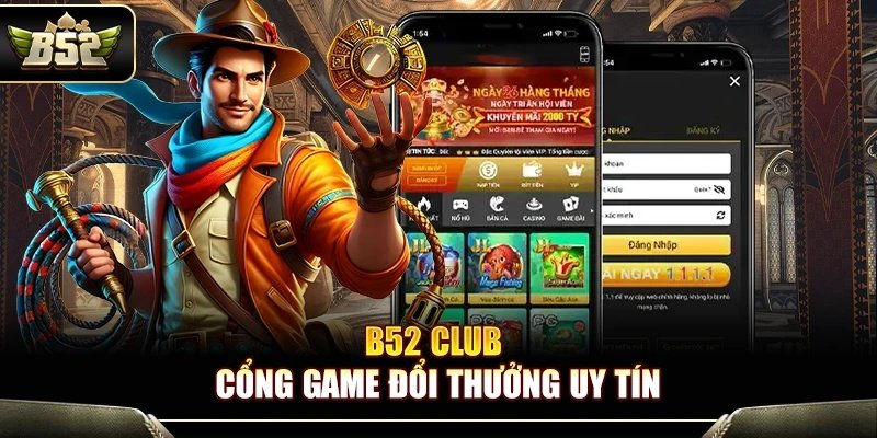 Game bài đổi thưởng B52Club – Đăng ký hôm nay, nhận ngay vốn khởi nghiệp image2