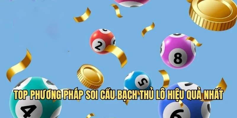 Bí quyết soi cầu bạch thủ lô hiệu quả từ chuyên gia 789BET image3