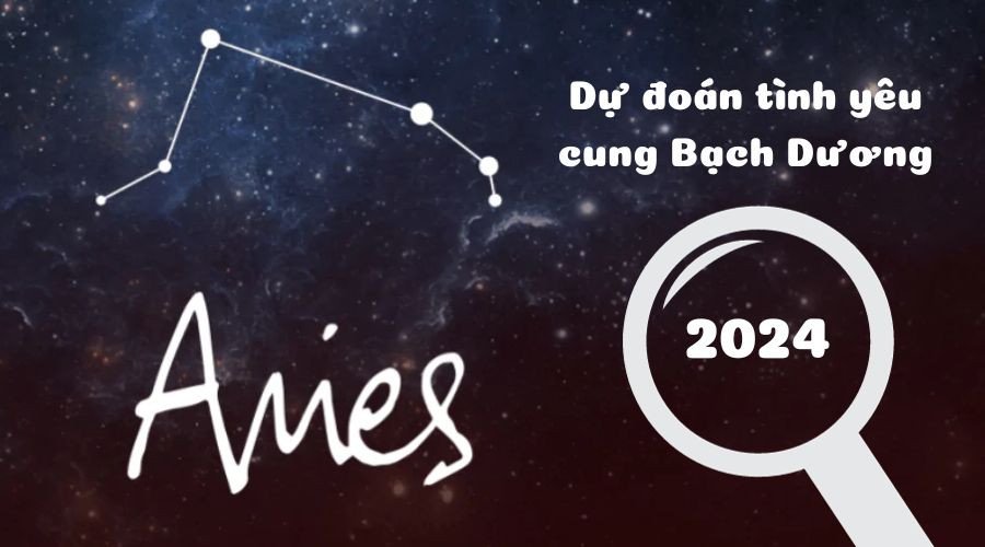 Bạch Dương và con đường tình yêu năm 2024