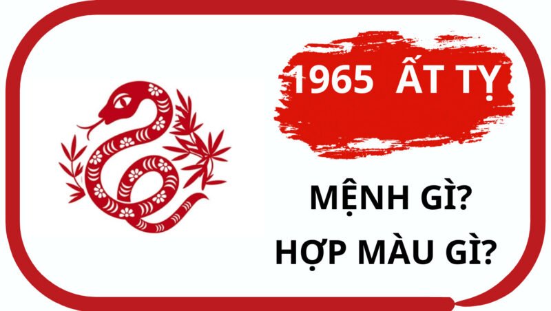 Bảng mệnh Ngũ hành cho người sinh năm 1965