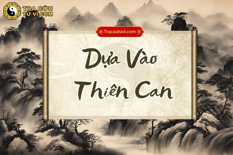 Bảng tra cứu Thiên Can giúp xem tuổi sinh con hợp tuổi làm ăn bố mẹ