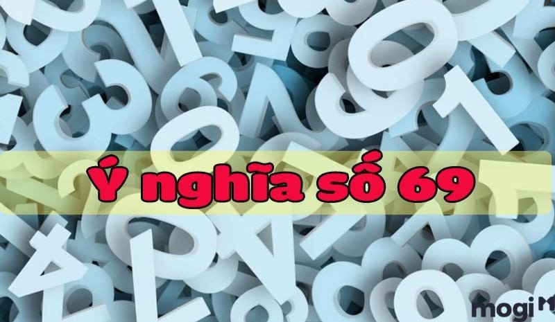 Biểu tượng gắn kết và thăng hoa của số 69 trong các mối quan hệ tình yêu
