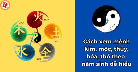 Cách xem mệnh ngũ hành theo năm sinh chi tiết