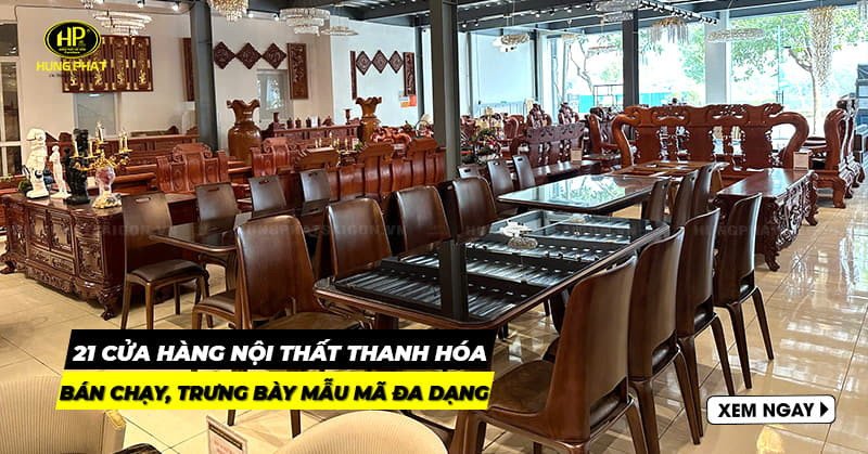 Hình ảnh một cửa hàng nội thất tại Thanh Hóa với đa dạng sản phẩm