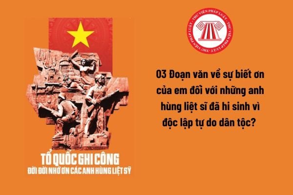 Hình ảnh tưởng niệm những người anh hùng liệt sĩ đã hy sinh vì độc lập dân tộc