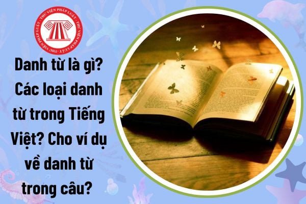 Học sinh tìm hiểu danh từ là gì trong sách Tiếng Việt lớp 4 với ví dụ minh họa