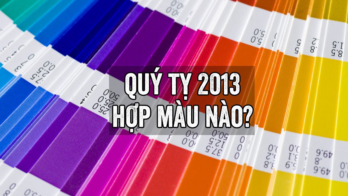Một bảng màu sắc hợp mệnh và kỵ mệnh Thủy cho người tuổi Quý Tỵ sinh năm 2013