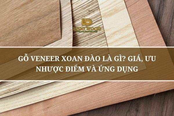 Mẫu nội thất phòng khách sang trọng sử dụng gỗ veneer xoan đào với màu sắc ấm áp và vân gỗ tinh tế
