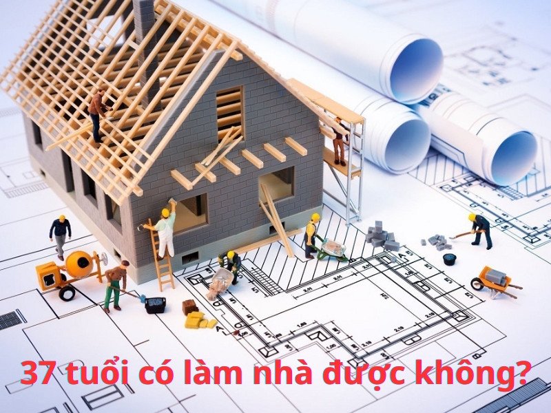Phong thủy xây nhà cho người 37 tuổi Kỷ Tỵ