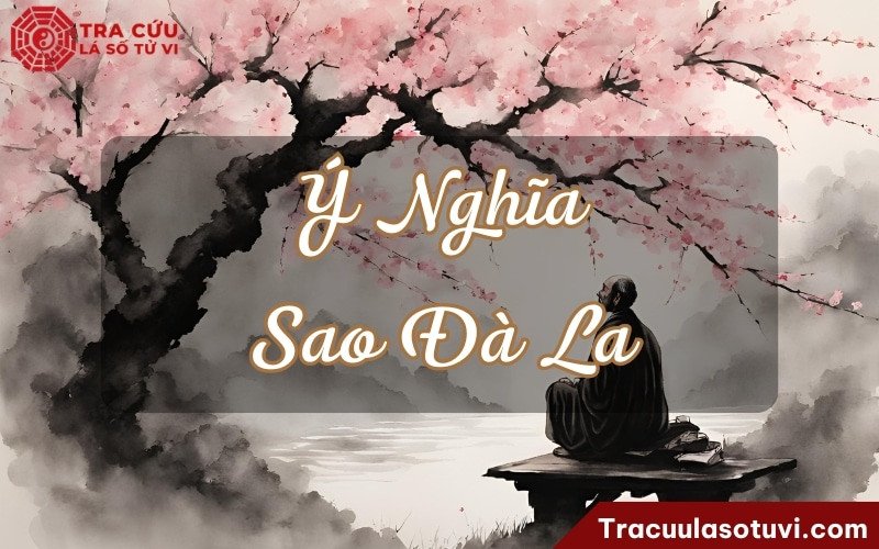 Sao Đà La, một trong những sát tinh chủ về trắc trở, bệnh tật