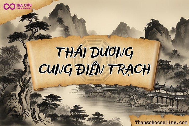 Sao Thái Dương tử vi tại cung Điền Trạch cho thấy nhà cửa khang trang, phong thủy vượng khí