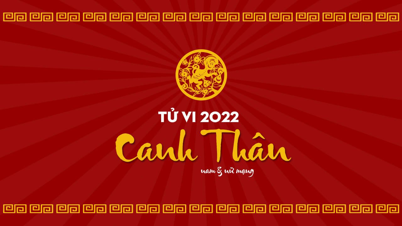 Tử vi 2022 của những người tuổi Canh Thân 1980 ở tuổi 43