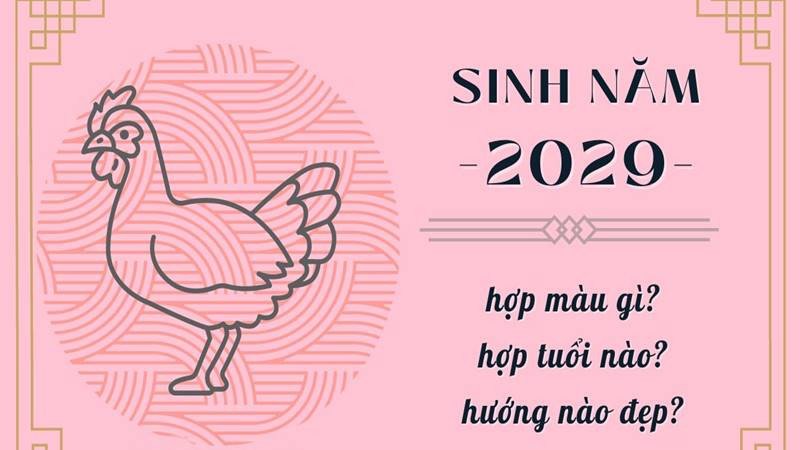 Tuổi con giáp Kỷ Dậu của người sinh năm 2029