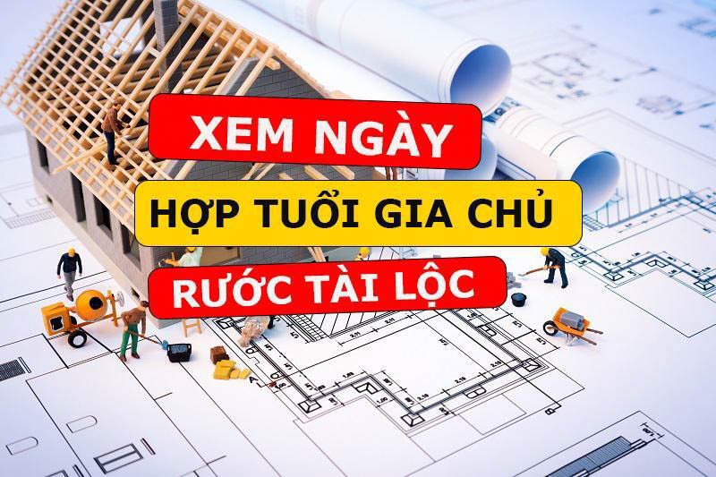 Xem ngày tốt sửa nhà theo tuổi